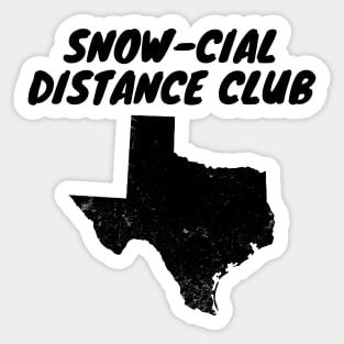 Snow-Cial Distance Club Texas Winter 2021 Snovid Sticker